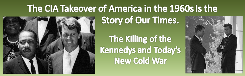 “A Lie Too Big To Fail” – The Real History of the Assassination of Robert F. Kennedy